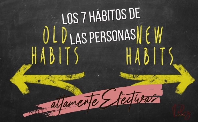 los 7 hábitos de las personas altamente efectivas