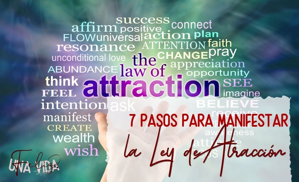 7 pasos para manifestar la ley de atracción