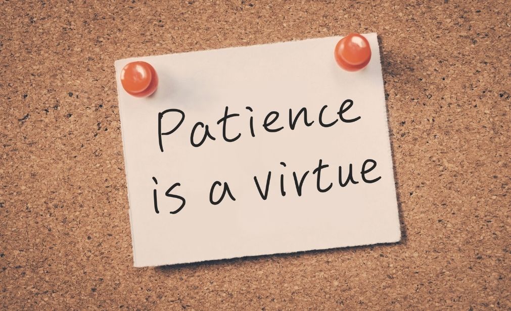 ser paciente es una virtud