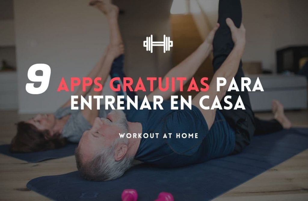 9 apps gratuitas para entrenar en casa
