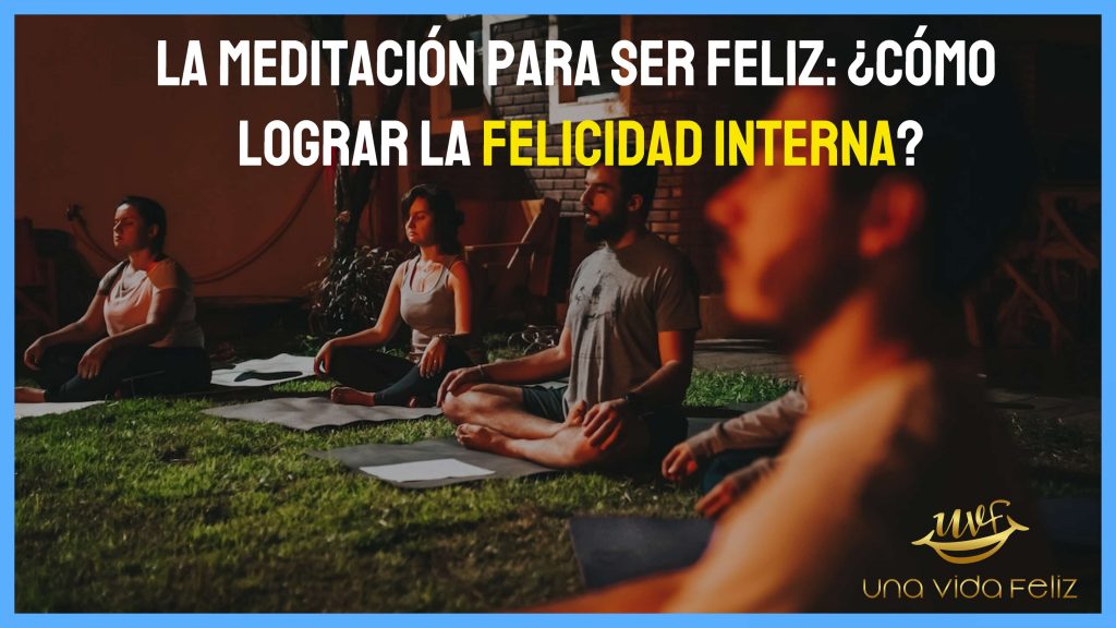 la-meditacion-para-ser-feliz-blog